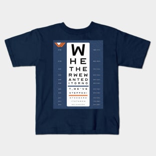 Whether we wanted it or not eye test Kids T-Shirt